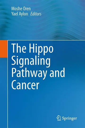 Cover of The Hippo Signaling Pathway and Cancer