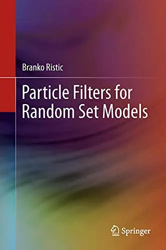 Cover of Particle Filters for Random Set Models