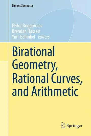Cover of Birational Geometry, Rational Curves, and Arithmetic
