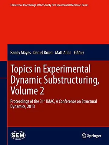 Cover of Topics in Experimental Dynamic Substructuring