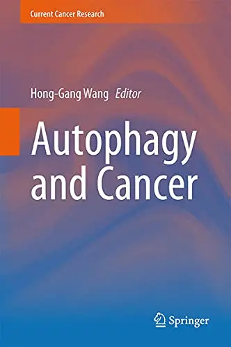 Cover of Autophagy and Cancer