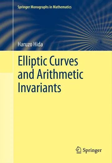 Cover of Elliptic Curves and Arithmetic Invariants (hb 2013)