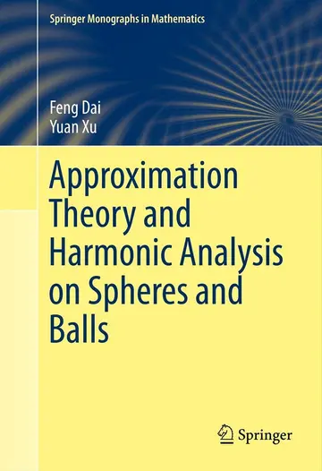 Cover of Approximation Theory and Harmonic Analysis on Spheres and Balls