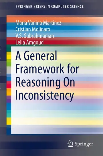 Cover of A General Framework for Reasoning on Inconsistency