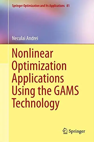 Cover of Nonlinear Optimization Applications Using the Gams Technology
