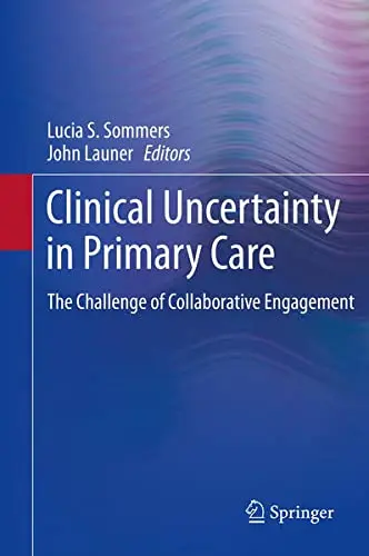 Cover of Clinical Uncertainty in Primary Care