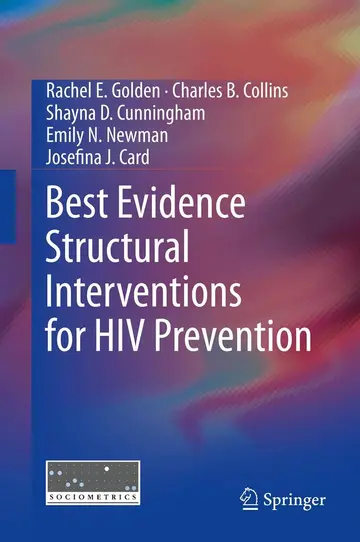 Cover of Best Evidence Structural Interventions for HIV Prevention