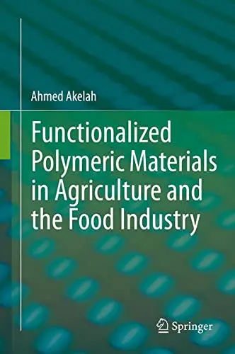 Cover of Functionalized Polymeric Materials in Agriculture and the Food Industry