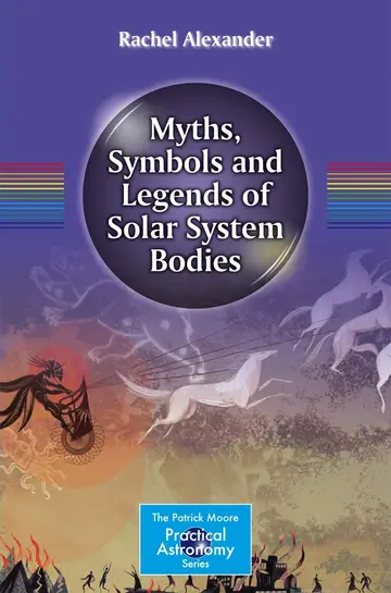 Cover of Myths Symbols and Legends of Solar System Bodies