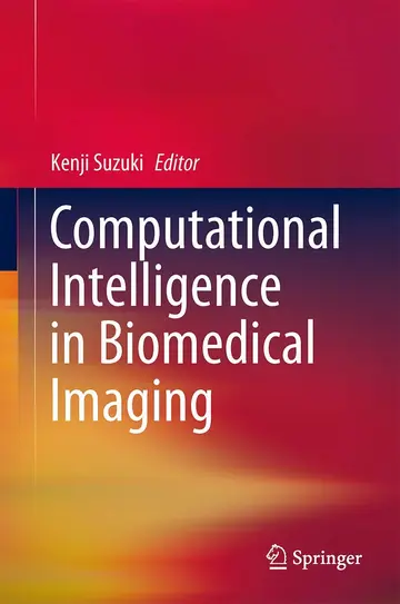 Cover of Computational Intelligence in Biomedical Imaging