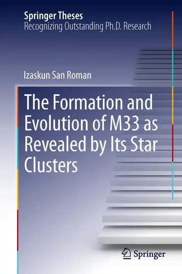 Cover of The Formation and Evolution of M33 as Revealed by Its Star Clusters