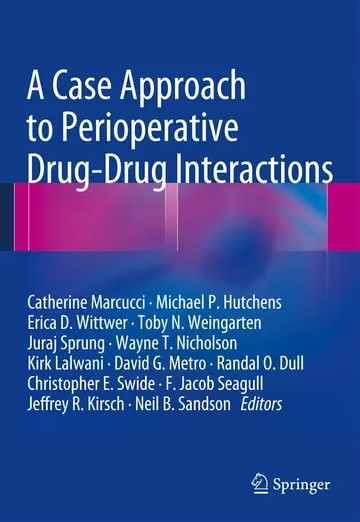 Cover of A Case Approach to Perioperative Drug-Drug Interactions