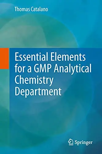 Cover of Essential Elements for a GMP Analytical Chemistry Department
