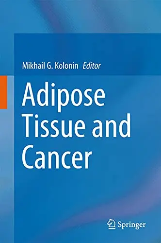 Cover of Adipose Tissue and Cancer