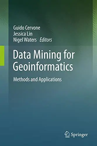 Cover of Data Mining for Geoinformatics