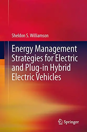 Cover of Energy Management Strategies for Electric and Plug-In Hybrid Electric Vehicles