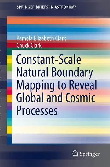 Cover of Constant-Scale Natural Boundary Mapping to Reveal Global and Cosmic Processes