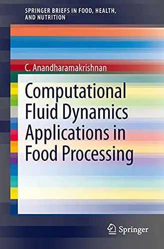Cover of Computational Fluid Dynamics Applications in Food Processing