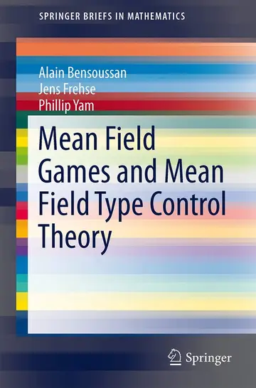 Cover of Mean Field Games and Mean Field Type Control Theory