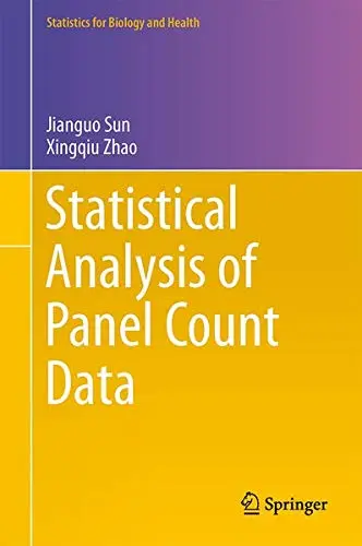 Cover of Statistical Analysis of Panel Count Data