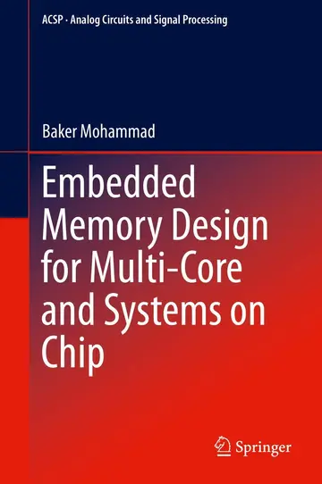 Cover of Embedded Memory Design for Multi-core and Systems on Chip