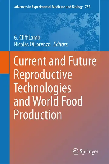 Cover of Current and Future Reproductive Technologies and World Food Production