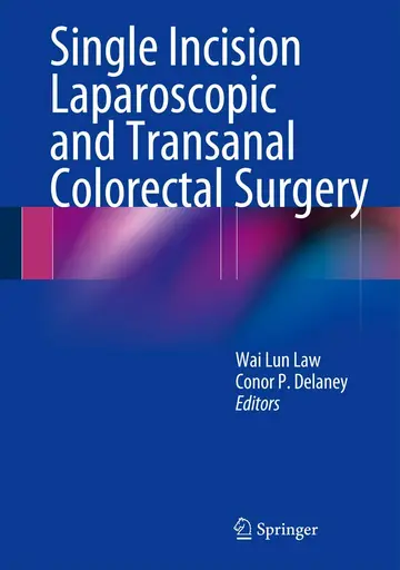 Cover of Single Incision Laparoscopic and Transanal Colorectal Surgery