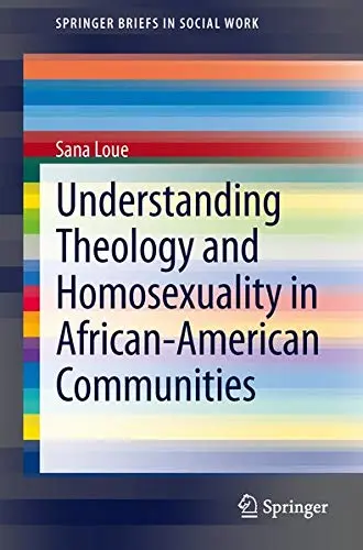 Cover of Understanding Theology and Homosexuality in African American Communities