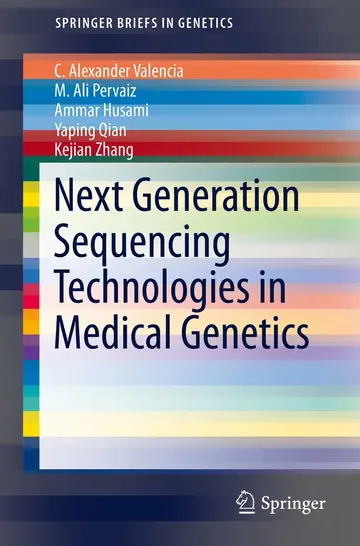 Cover of Next Generation Sequencing Technologies in Medical Genetics