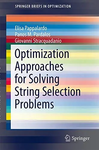 Cover of Optimization Approaches for Solving String Selection Problems
