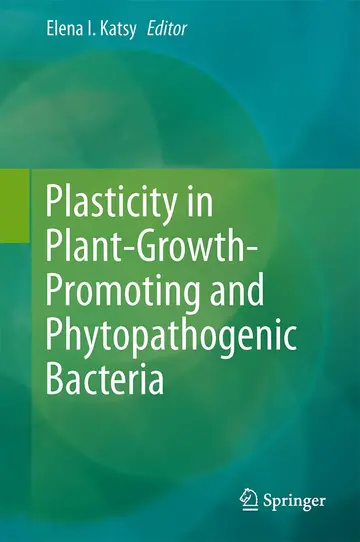 Cover of Plasticity in Plant-growth-promoting and Phytopathogenic Bacteria