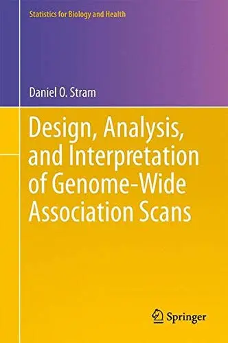 Cover of Design, Analysis, and Interpretation of Genome-Wide Association Scans