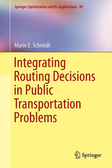 Cover of Integrating Routing Decisions in Public Transportation Problems