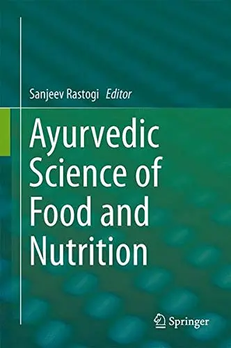 Cover of Ayurvedic Science of Food and Nutrition