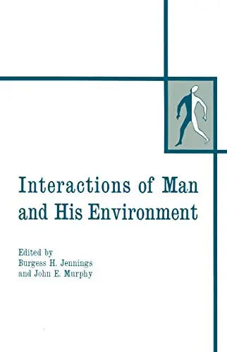 Cover of Interactions of Man and His Environment