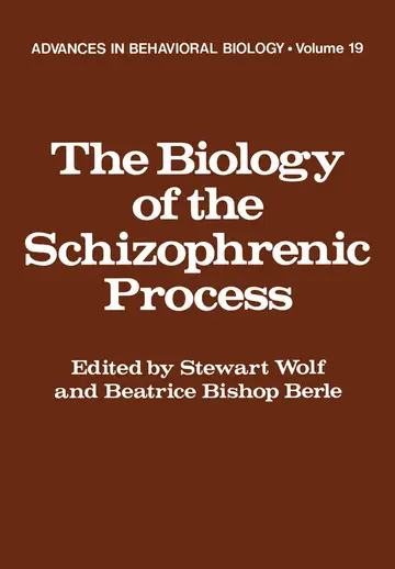 Cover of The Biology of the Schizophrenic Process