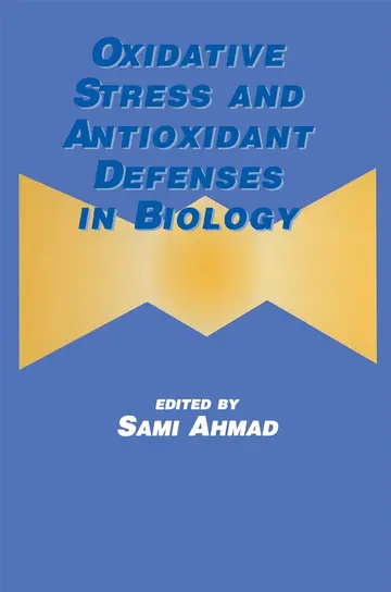 Cover of Oxidative Stress and Antioxidant Defenses in Biology