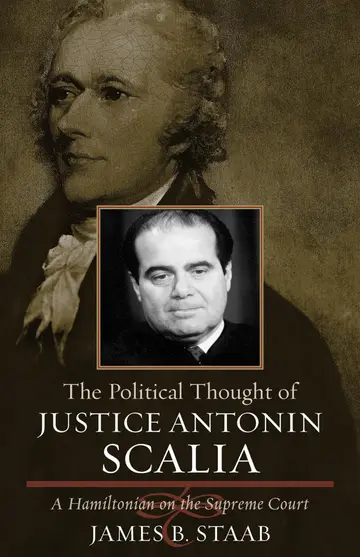 Cover of The Political Thought of Justice Antonin Scalia