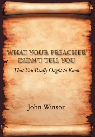 Cover of What Your Preacher Didn't Tell You