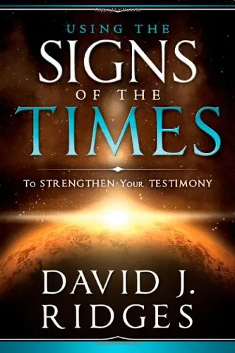 Cover of Using the Signs of the Times to Strengthen Your Testimony