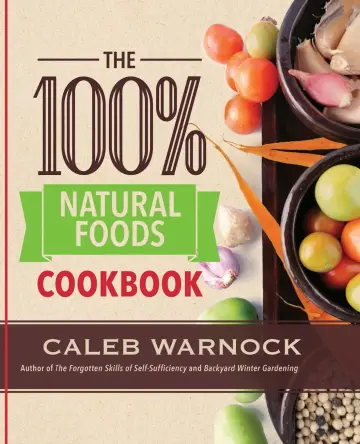 Cover of The 100% Natural Foods Cookbook