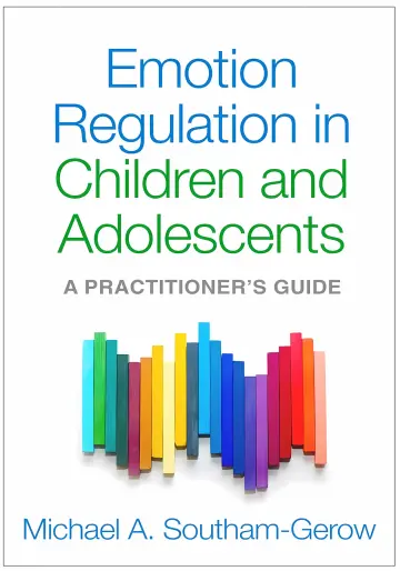 Cover of Emotion Regulation in Children and Adolescents