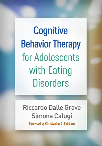 Cover of Cognitive Behavior Therapy for Adolescents with Eating Disorders