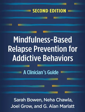 Cover of Mindfulness-Based Relapse Prevention for Addictive Behaviors, Second Edition