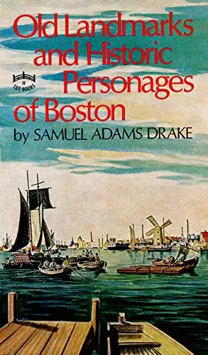 Cover of Old Landmarks and Historic Personages of Boston