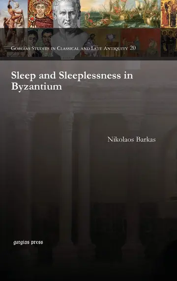 Cover of Sleep and Sleeplessness in Byzantium