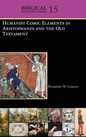 Cover of Humanist Comic Elements in Aristophanes and the Old Testament