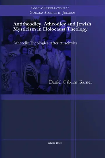Cover of Antitheodicy, Atheodicy and Jewish Mysticism in Holocaust Theology