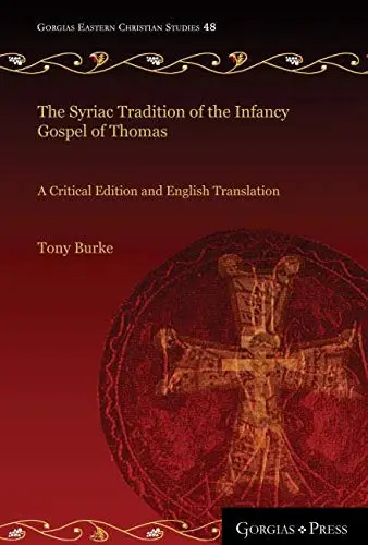 Cover of The Syriac Tradition of the Infancy Gospel of Thomas