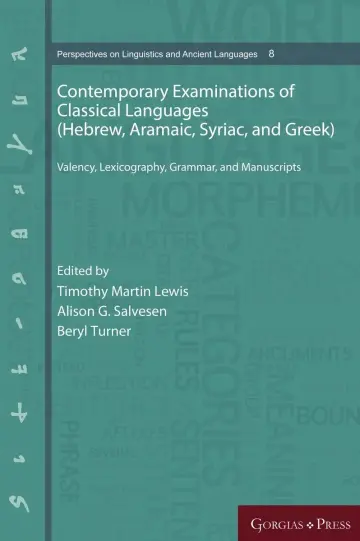 Cover of Contemporary Examinations of Classical Languages (Hebrew, Aramaic, Syriac, and Greek)
